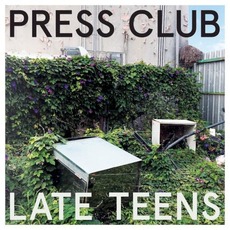 Late Teens mp3 Album by Press Club