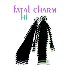 Hi mp3 Album by Fatal Charm