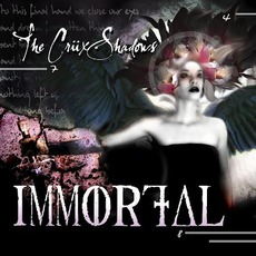 Immortal mp3 Single by The Crüxshadows