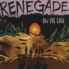 On The Edge mp3 Album by Renegade (2)