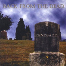 Back From The Dead mp3 Album by Renegade (2)