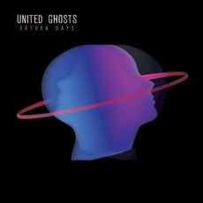 Saturn Days mp3 Album by United Ghosts