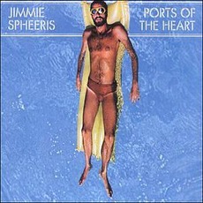 Ports Of The Heart (Remastered) mp3 Album by Jimmie Spheeris