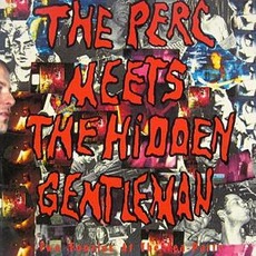 Two Foozles At The Tea-Party mp3 Album by The Perc Meets The Hidden Gentleman