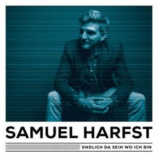 Endlich Da Sein Wo Ich Bin mp3 Album by Samuel Harfst