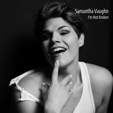 I'm Not Broken mp3 Album by Samantha Vaughn