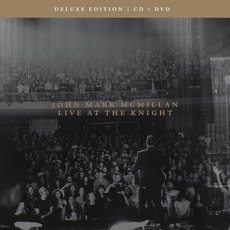 Live at the Knight (Deluxe Edition) mp3 Live by John Mark McMillan