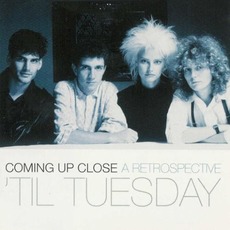 Coming Up Close: A Retrospective mp3 Artist Compilation by 'Til Tuesday