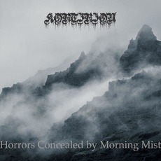 Horrors Concealed by Morning Mist mp3 Album by Kortirion