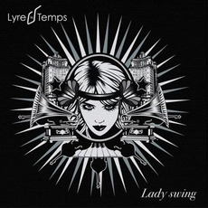 Lady Swing mp3 Album by Lyre Le Temps