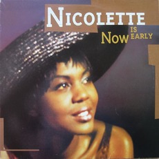 Now Is Early (Remastered) mp3 Album by Nicolette