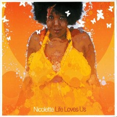 Life Loves Us mp3 Album by Nicolette