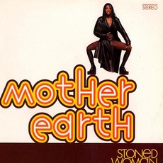 Stoned Woman mp3 Album by Mother Earth