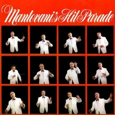 Mantovani's Hit Parade mp3 Album by Mantovani & His Orchestra