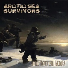 Into Barren Lands mp3 Album by Arctic Sea Survivors