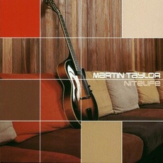 Nitelife mp3 Album by Martin Taylor