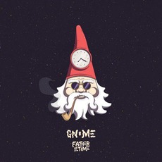 Father Of Time mp3 Album by Gnome