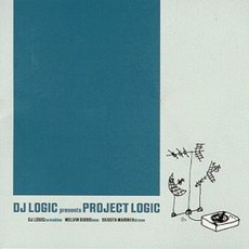 Project Logic mp3 Album by DJ Logic