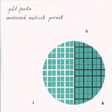 Unreleased Medical Journal mp3 Artist Compilation by Gold Panda