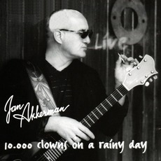 10.000 Clowns On A Rainy Day mp3 Live by Jan Akkerman