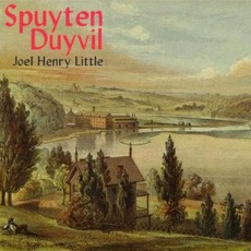Spuyten Duyvil mp3 Album by Joel Henry Little