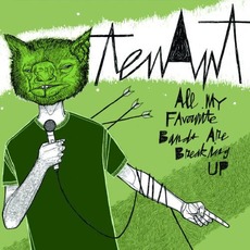 All My Favourite Bands Are Breaking Up mp3 Album by Tenant