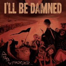 Road to Disorder mp3 Album by I'll Be Damned