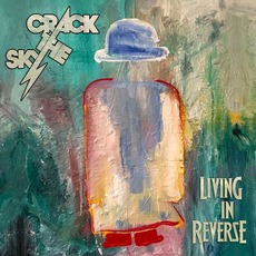 Living In Reverse mp3 Album by Crack The Sky