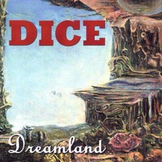 Dreamland mp3 Album by Dice