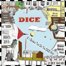 X Is Double Two On The DICE Map mp3 Album by Dice