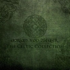 The Celtic Collection mp3 Album by Adrian Von Ziegler