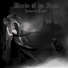 Mirror Of The Night mp3 Album by Adrian Von Ziegler