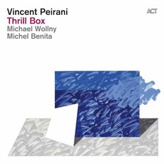 Thrill Box mp3 Album by Vincent Peirani