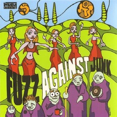 Fuzz Against Junk mp3 Album by Fuzz Against Junk