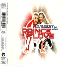 Prince Of Love (feat. Carisma) mp3 Single by DJ Sammy