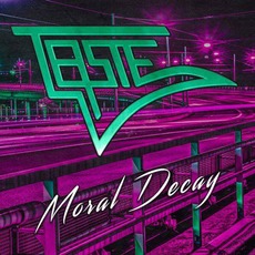 Moral Decay mp3 Album by Taste (2)