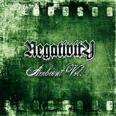 Ambient Vol.3 mp3 Album by Negativity