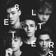 8 Letters mp3 Album by Why Don't We