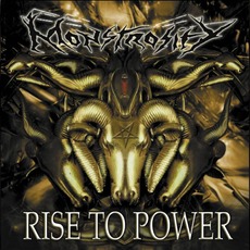 Rise To Power mp3 Album by Monstrosity