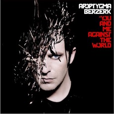 You and Me Against the World mp3 Album by Apoptygma Berzerk