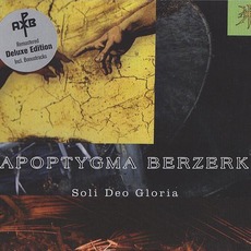 Soli Deo Gloria (Deluxe Edition) mp3 Album by Apoptygma Berzerk
