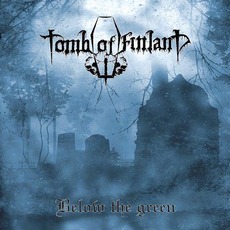 Below The Green mp3 Album by Tomb Of Finland