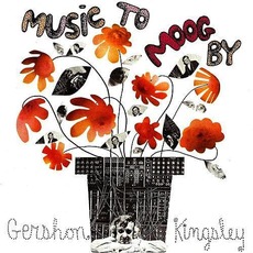 Music to Moog By (Re-Issue) mp3 Album by Gershon Kingsley