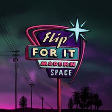 Flip for It mp3 Album by Modern Space