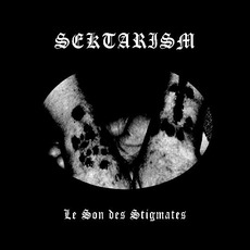 Le Son Des Stigmates mp3 Album by Sektarism