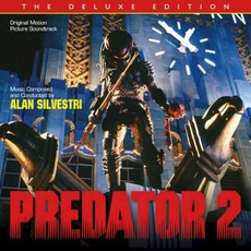 Predator 2: The Deluxe Edition mp3 Soundtrack by Alan Silvestri