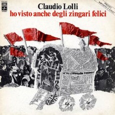Ho Visto Anche Degli Zingari Felici mp3 Album by Claudio Lolli