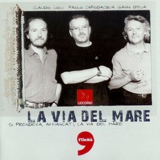 La Via Del Mare mp3 Album by Claudio Lolli