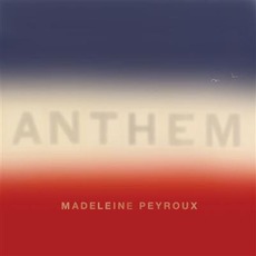 Anthem mp3 Album by Madeleine Peyroux