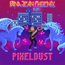 PixelDust mp3 Album by Dana Jean Phoenix